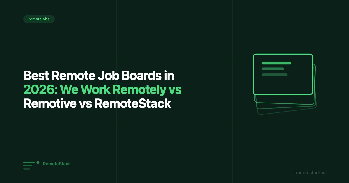 Best Remote Job Boards in 2026: We Work Remotely vs Remotive vs RemoteStack