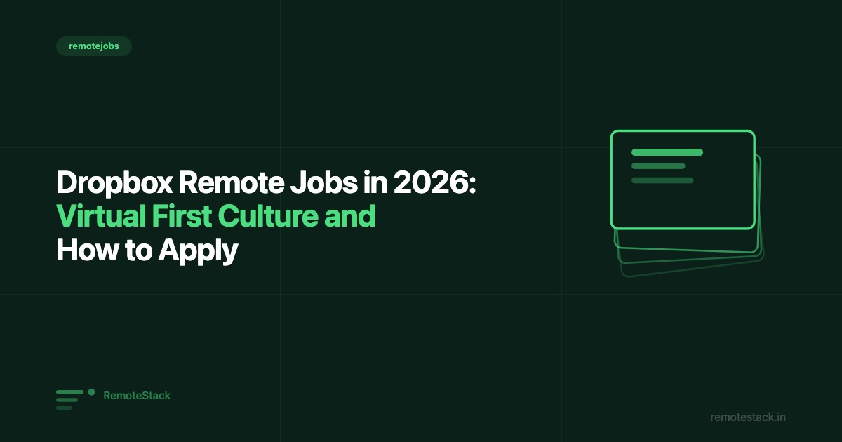 Dropbox Remote Jobs in 2026: Virtual First Culture and How to Apply