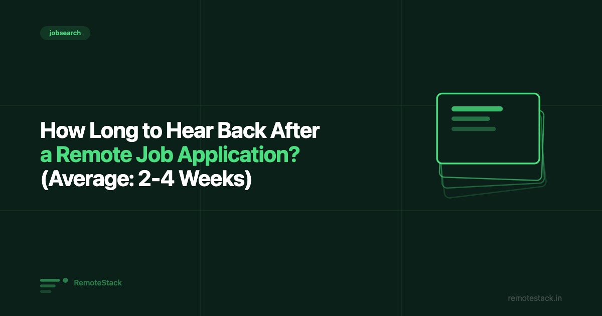 How Long to Hear Back After a Remote Job Application? (Average: 2-4 Weeks)
