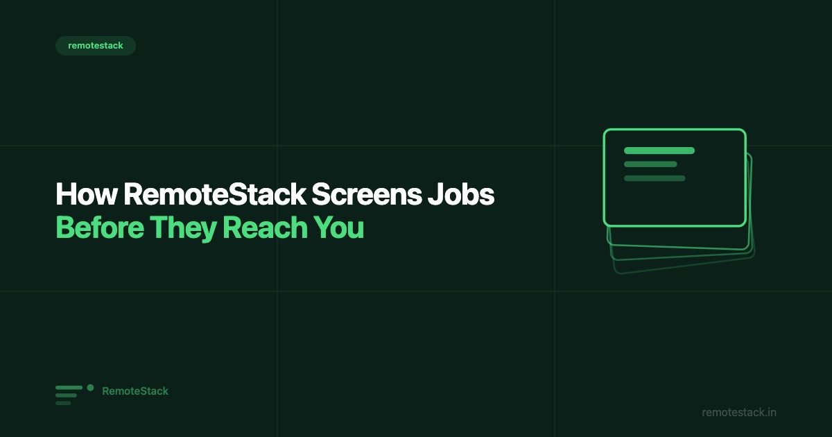 How RemoteStack Screens Jobs Before They Reach You
