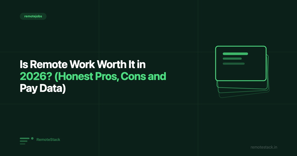 Is Remote Work Worth It in 2026? (Honest Pros, Cons and Pay Data)