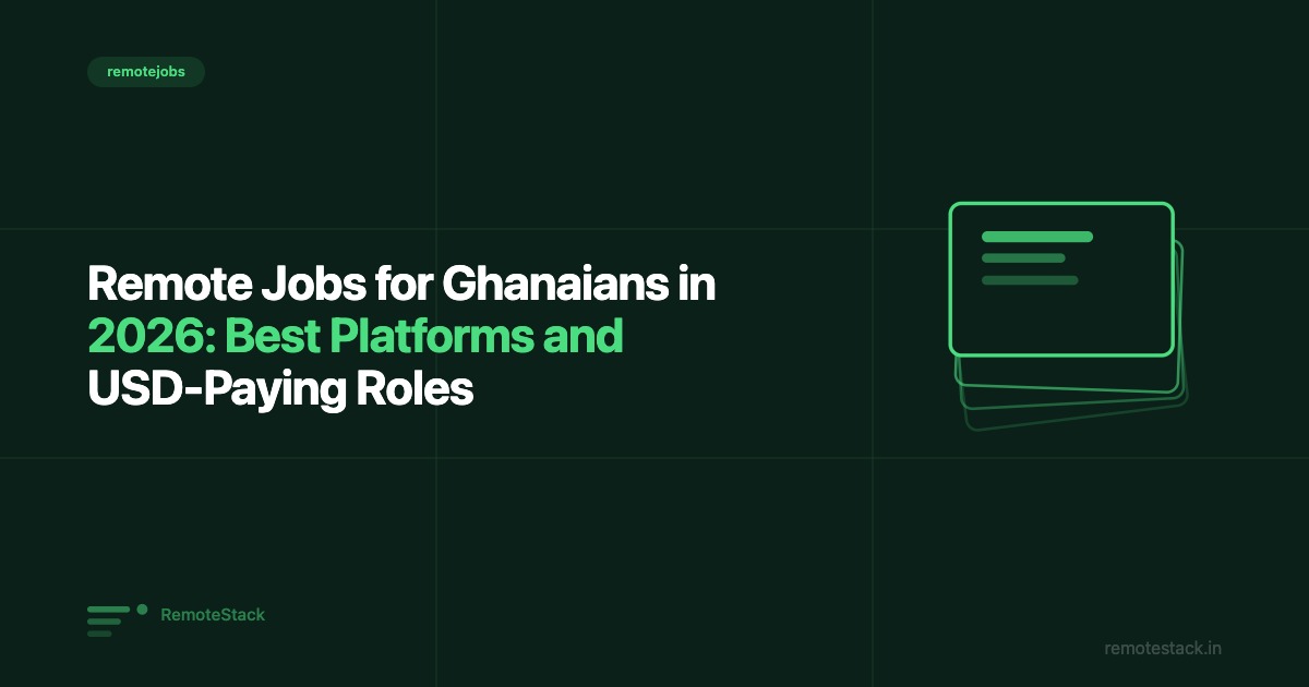 Remote Jobs for Ghanaians in 2026: Best Platforms and USD-Paying Roles