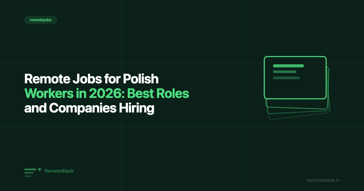 Remote Jobs for Polish Workers in 2026: Best Roles and Companies Hiring