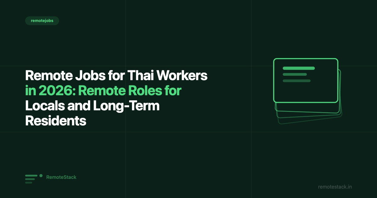 Remote Jobs for Thai Workers in 2026: Remote Roles for Locals and Long-Term Residents