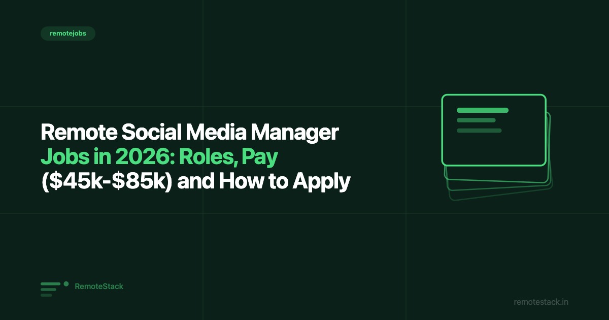 Remote Social Media Manager Jobs in 2026: Roles, Pay ($45k-$85k) and How to Apply