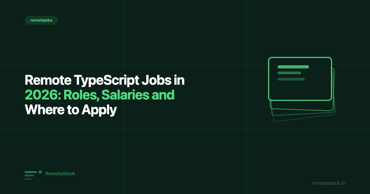 Remote TypeScript Jobs in 2026: Roles, Salaries and Where to Apply