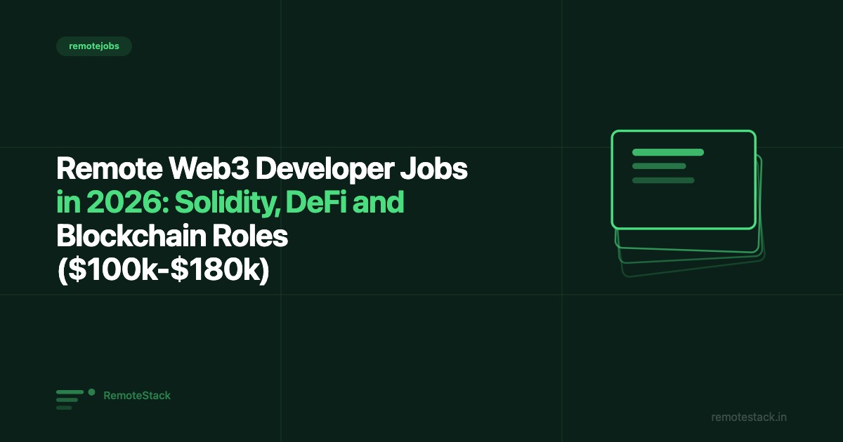 Remote Web3 Developer Jobs in 2026: Solidity, DeFi and Blockchain Roles ($100k-$180k)